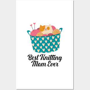 Best Knitting Mom Ever Posters and Art